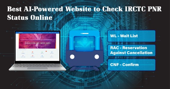 Best AI-Powered Website to Check IRCTC PNR Status Online