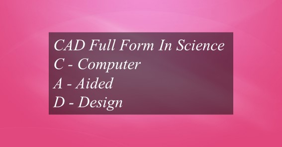 CAD Full Form In Science 