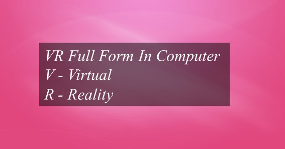 VR Full Form In Computer 